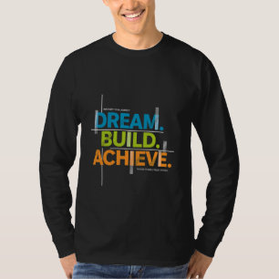 Camiseta de Motivação. Sonhe. Construa. Alcance.