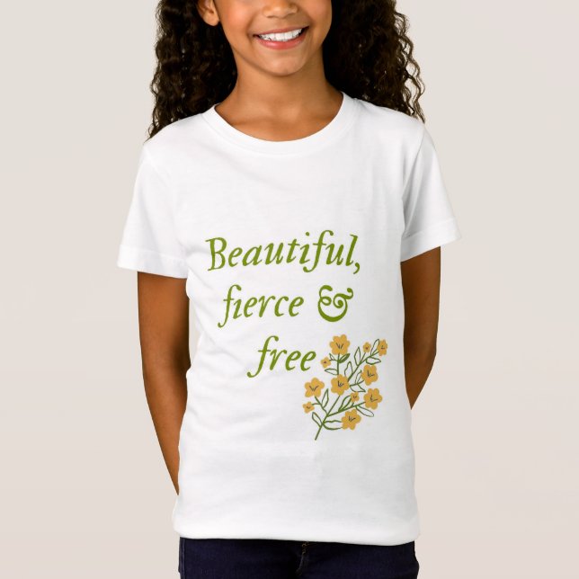 Camiseta de mulher linda, feroz e livre (Frente)