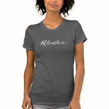 Camiseta de mulheres incansáveis