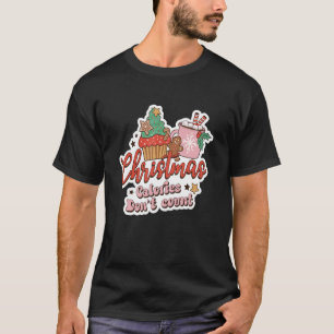 Camiseta de Natal engraçada, calorias de Natal não