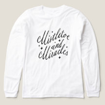 Camiseta de Natal "Mistletoe and Miracles"