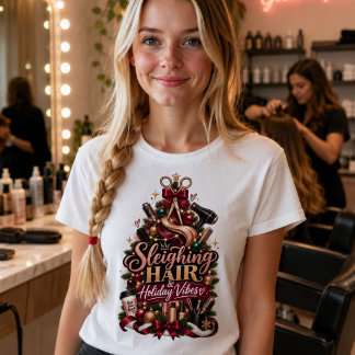 Camiseta de Natal Sleighing Hair & Holiday Vibes