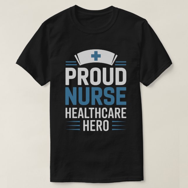 Camiseta de Orgulho de Enfermeira Herói da Saúde (Frente do Design)