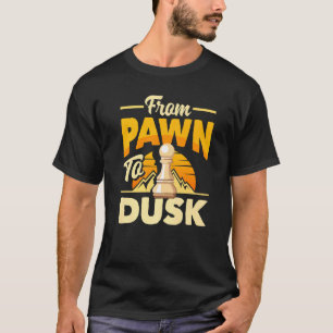 Camiseta De Peão A Dusk Chess O Avô Gambit Pawns R