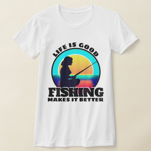 Camiseta de Pesca Life is Good (Postura )