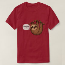 Camiseta de Preguiça Sem Estresse e Vida Lenta