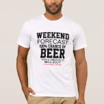 Camiseta de Previsão de Fim de Semana - 100% Cerve<br><div class="desc">A camiseta definitiva para o guerreiro de fim de semana! Humor de previsão do tempo "100% de Chance de Cerveja & Churrasco" para mestres do grill, amantes de cerveja e festeiros de quintal. Camiseta #1 de churrasco de verão! Algodão 100% macio, corte unissex. Combine com nosso avental "Sargento do Grill"...</div>