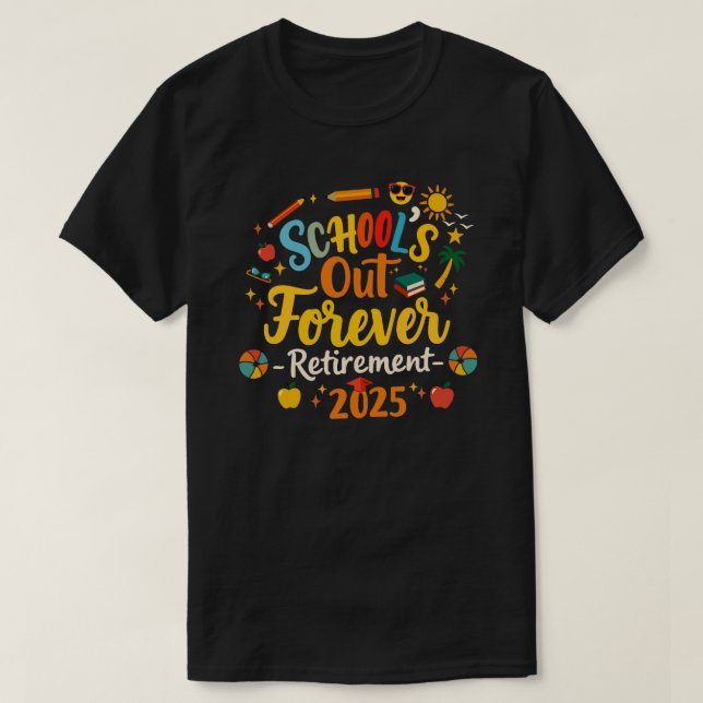 Camiseta de Professor Aposentado 2025 'School’s Ou (Frente do Design)