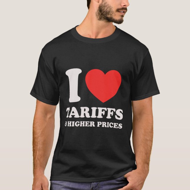 Camiseta de Protesto Anti-Trump - Eu Amo Tarifas e (Frente)
