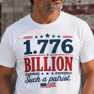 Camiseta de Protesto Patriota de 1,776 Bilhão