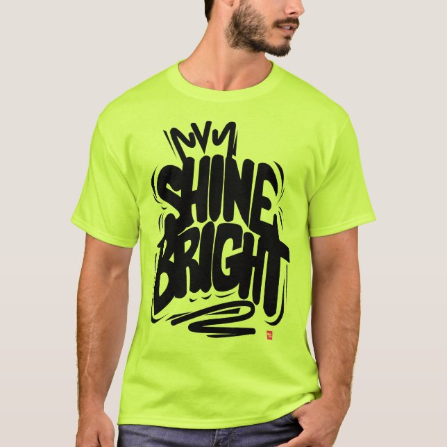 Camiseta de qualidade Shine Bright (Frente)
