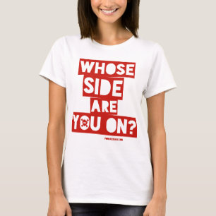 Camiseta De Que Lado Você Está?