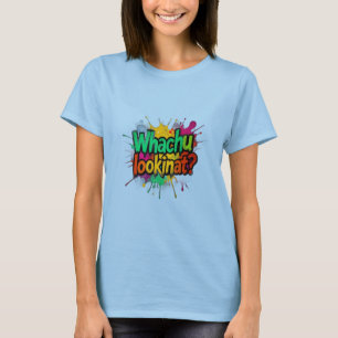 Camiseta de Rua Whachu Lookinat Funny Graffiti
