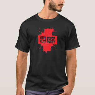 Camiseta Dê Sangue Jogando Rugby Tee