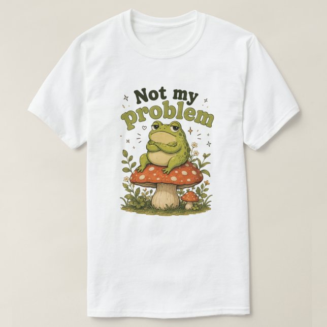 Camiseta de Sapo 'Não é Meu Problema' | Sapo Engra (Frente do Design)