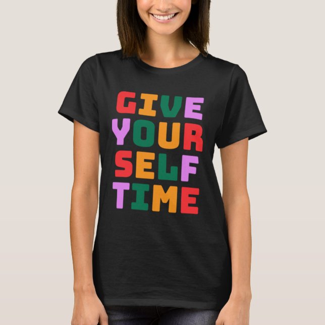 Camiseta Dê-se o adesivo do tempo (Frente)