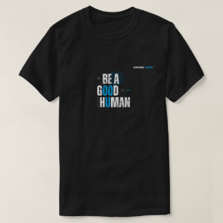 Camiseta de ser um bom humano