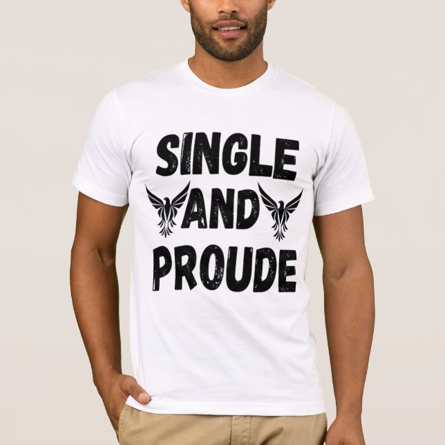 Camiseta de solteiro e de orgulho para homens (Frente)