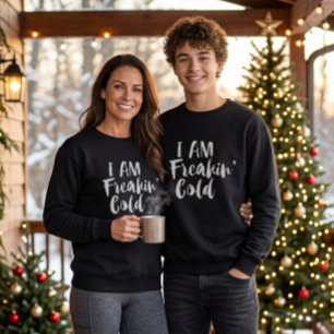 Camiseta de suor Freaking Cold, Humor Sarcástico C