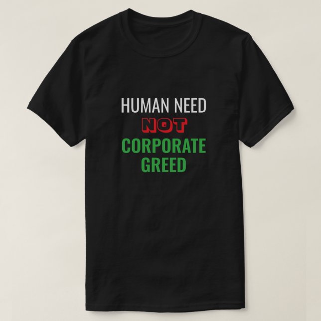 Camiseta de T-Shirt sem ganância corporativa (Frente do Design)