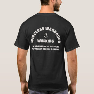 Camiseta de texto com humor sobre caminhar sem fio