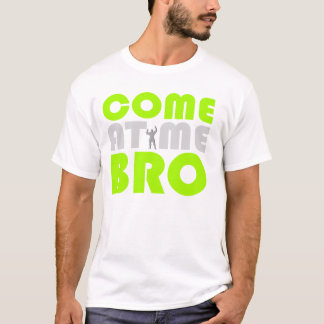 Camiseta de treino Venha At Me Bro