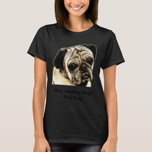 Camiseta Dê Um Abraço A Um Pug (Frente)