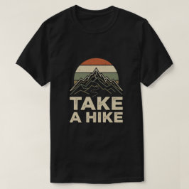 Camiseta Dê um passeio - Aventura ao ar livre de caminhada