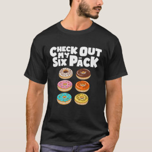 Camiseta Dê Uma Olhada Na Minha Rosquinha De Gym Seis Pack