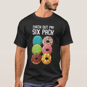 Camiseta Dê Uma Olhada Na Minha Rosquinha De Seis Pacotes