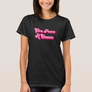 Camiseta Dê Uma Oportunidade À Paz 2