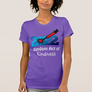 Camiseta de Vacina COVID de Ato de Bondade Aleatór