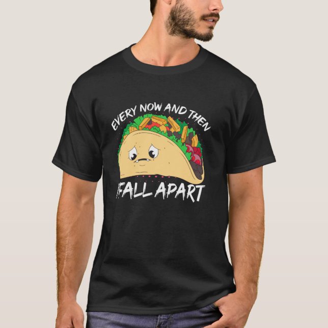 Camiseta De Vez Em Quando Eu Caí A Saúde Mental Do Taco (Frente)