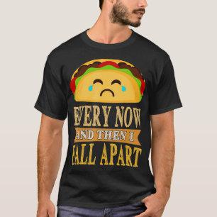 Camiseta De Vez Em Quando Eu Caio Tacos Engraçados Presente