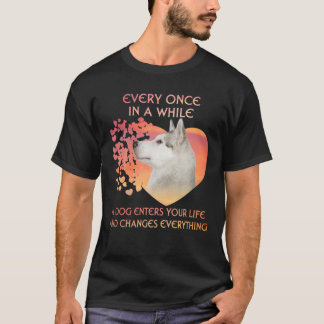 Camiseta De Vez Em Quando Um Husky Siberiano Entra Em Você