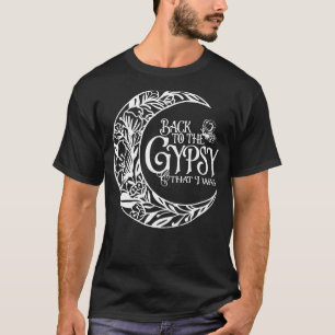 Camiseta De Volta À Cigana Que Eu Era Clássica De Hippie