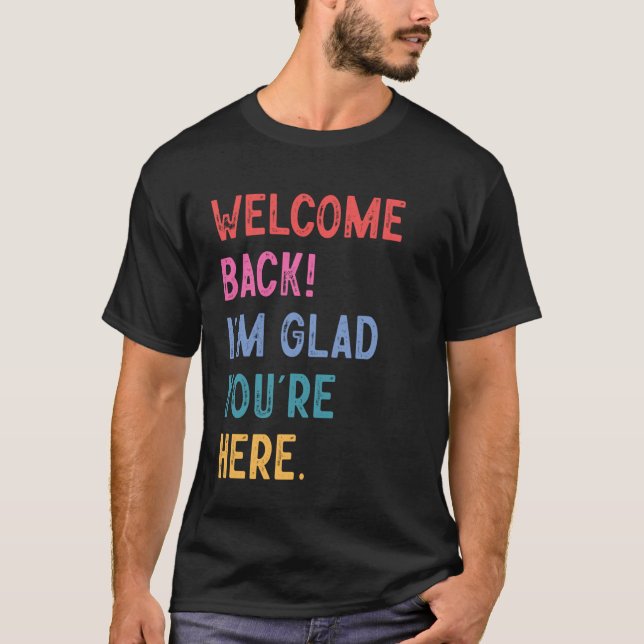 Camiseta De Volta à Escola Bem-vindo Professor Estou Feliz  (Frente)