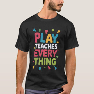 Camiseta De Volta à Escola Brincar é Aprender Educador Prof