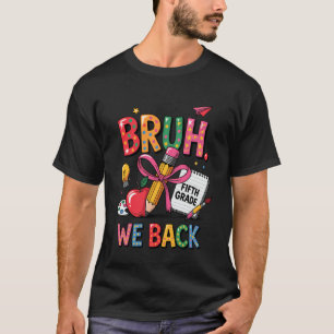 Camiseta De Volta à Escola Bruh Nós Voltamos Equipe do Quin