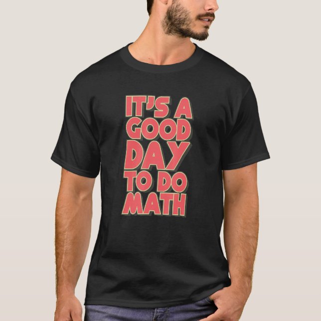 Camiseta De Volta À Escola É Um Bom Dia Fazer Matemática Pa (Frente)