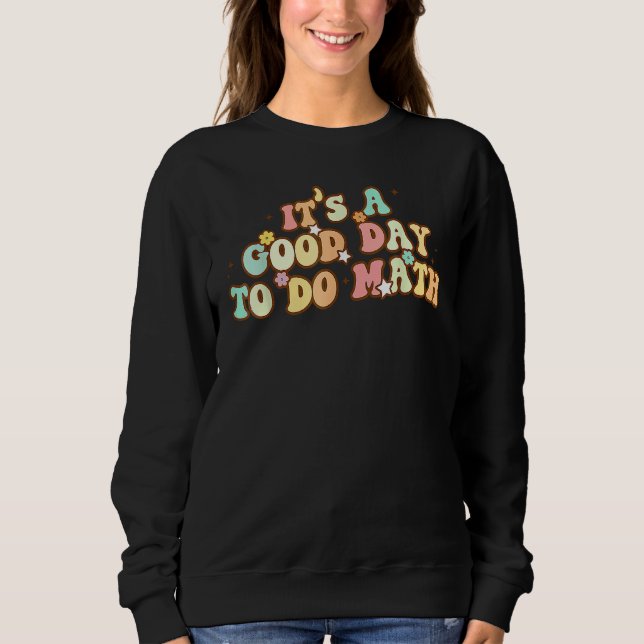 Camiseta De Volta à Escola É Um Bom Dia Para Fazer Matemáti (Frente)