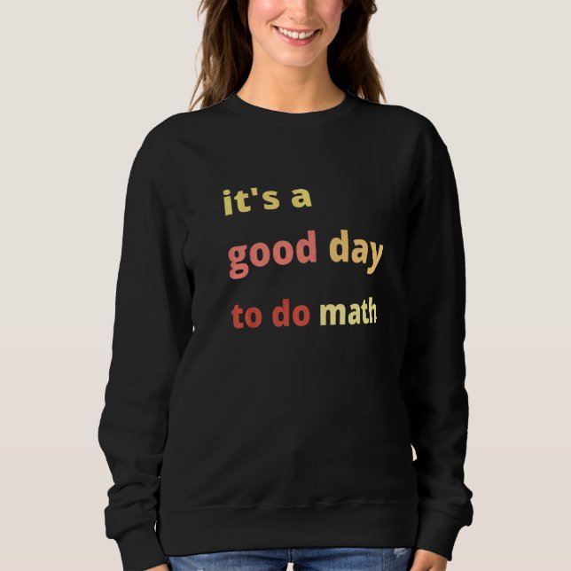 Camiseta De Volta à Escola É Um Bom Dia Para Fazer Matemáti (Frente)