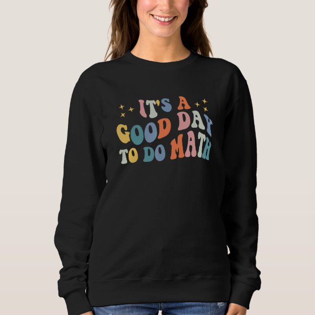 Camiseta De Volta à Escola É Um Bom Dia Para Fazer Matemáti (Frente)