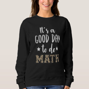 Camiseta De Volta à Escola É Um Bom Dia Para Fazer Matemáti