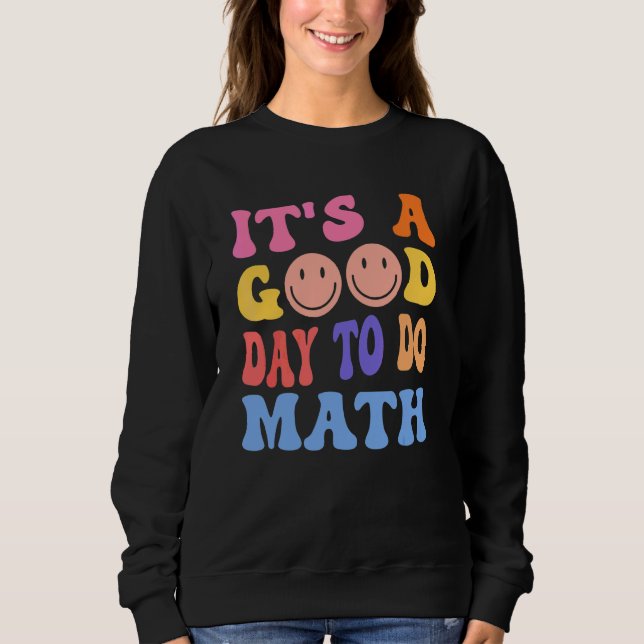 Camiseta De Volta à Escola É Um Bom Dia Para Fazer Matemáti (Frente)