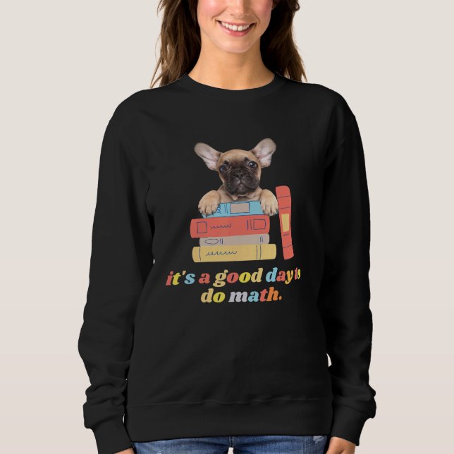 Camiseta De Volta à Escola É Um Bom Dia Para Fazer Matemáti (Frente)