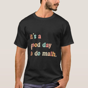 Camiseta De Volta À Escola É Um Bom Dia Para Fazer Professo