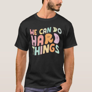 Camiseta De Volta À Escola Podemos Fazer Coisas De Duro Pro