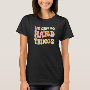 Camiseta De Volta À Escola Podemos Fazer Coisas De Duro Pro