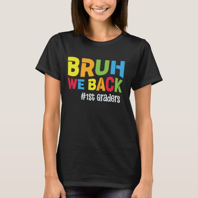 Camiseta De Volta à Escola Professor(a) da 1ª Série Bruh Nó (Frente)